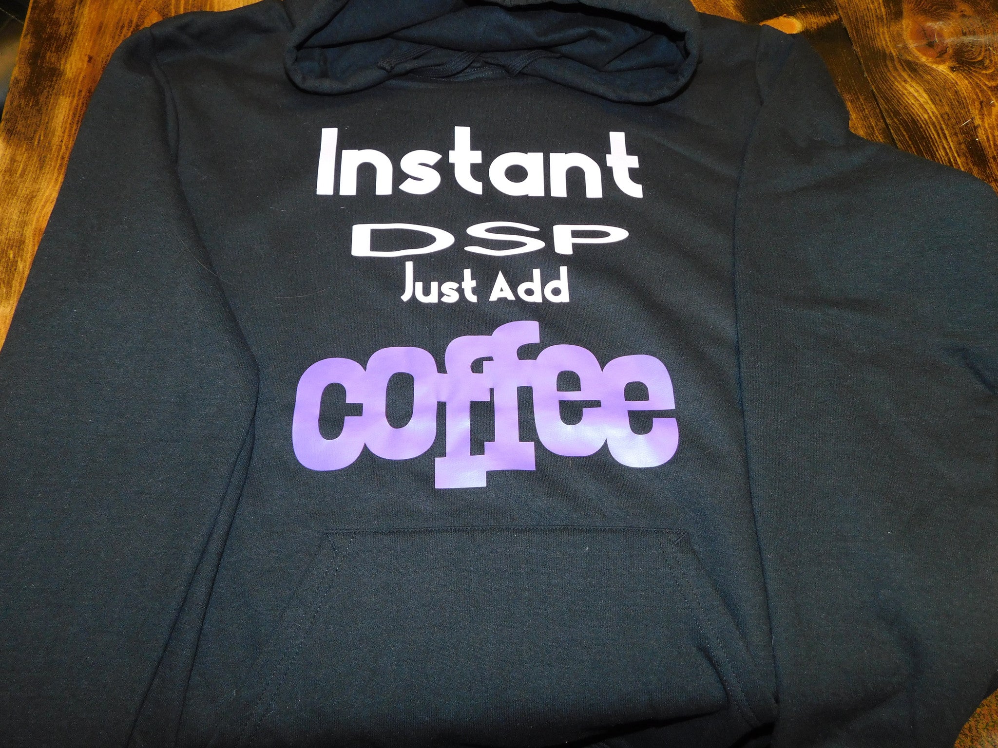 Instant DSP Just Add Coffee Hoodie